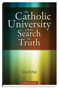Cover The Catholic University and the Search for Truth