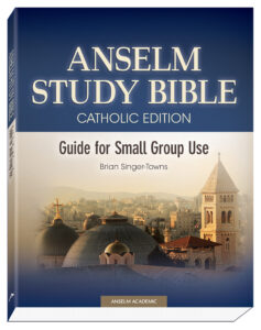 Cover Anselm Study Bible Guide for Small Group Use