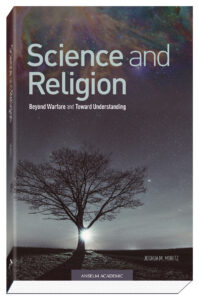 Cover Science and Religion: Beyond Warfare and Toward Understanding   